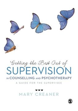 portada Getting the Best Out of  Supervision in Counselling & Psychotherapy: A Guide for the Supervisee