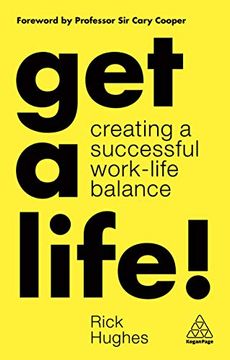 portada Get a Life! Creating a Successful Work-Life Balance (en Inglés)