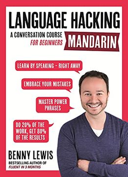 portada Language Hacking Mandarin: Learn How to Speak Mandarin - Right Away (en Inglés)