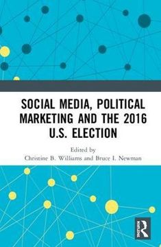 portada Social Media, Political Marketing and the 2016 U.S. Election (en Inglés)