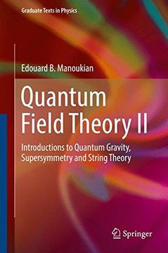 portada 2: Quantum Field Theory II: Introductions to Quantum Gravity, Supersymmetry and String Theory (Graduate Texts in Physics)