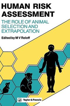 portada human risk assessment: the role of animal selection and extrapolation