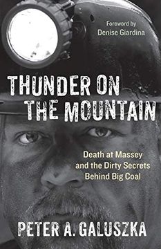 portada Thunder on the Mountain: Death at Massey and the Dirty Secrets Behind big Coal 