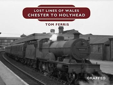 portada Lost Lines: Chester to Holyhead (en Inglés)