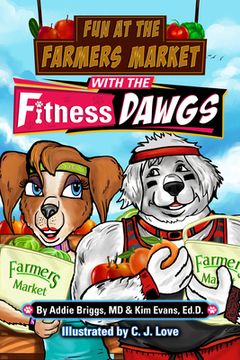 portada Fun at the Farmers Market With the Fitness Dawgs 