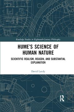 portada Hume's Science of Human Nature: Scientific Realism, Reason, and Substantial Explanation (Routledge Studies in Eighteenth-Century Philosophy) (en Inglés)