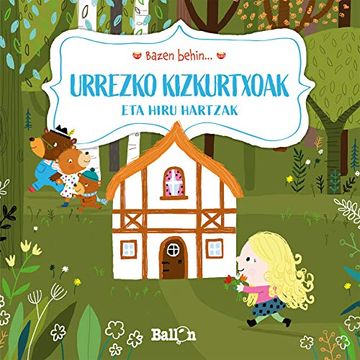 portada Bazen Behin. Urrezko Kizkurtxoak eta Hiru Hartzak (in Basque)