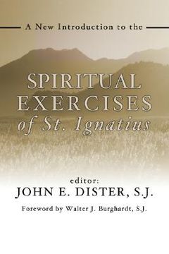 portada a new introduction to the exercises of st. ignatius (en Inglés)