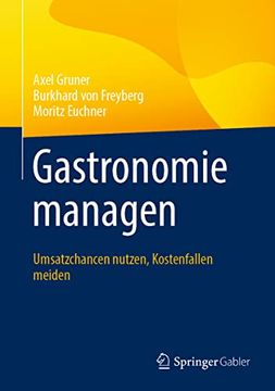 portada Gastronomie Managen: Umsatzchancen Nutzen, Kostenfallen Meiden (in German)