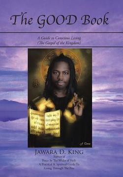 portada The GOOD Book: A Guide to Conscious Living (The Gospel of the Kingdom) (in English)