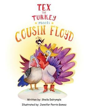 portada Tex the Turkey Meets Cousin Floyd (en Inglés)