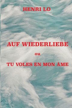 portada Auf Widerliebe: Tu voles en mon âme (in French)