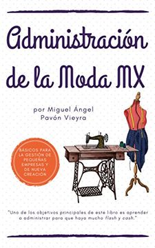 portada Administración de la Moda MX: Básico para la gestión de pequeñas empresas y de nueva creación (Spanish Edition)
