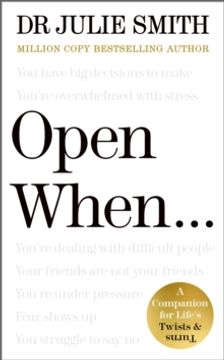 Open When... : A Companion for Life's Twists & Turns