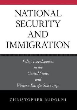 portada National Security and Immigration: Policy Development in the United States and Western Europe Since 1945 (en Inglés)