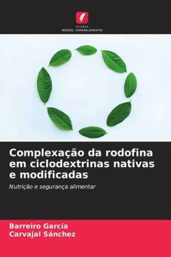 portada Complexação da Rodofina em Ciclodextrinas Nativas e Modificadas (en Portugués)