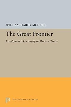 portada The Great Frontier: Freedom and Hierarchy in Modern Times (Princeton Legacy Library) (en Inglés)