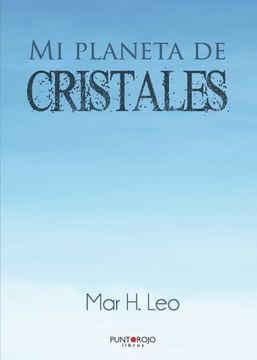 portada Mi Planeta de Cristales (in Spanish)