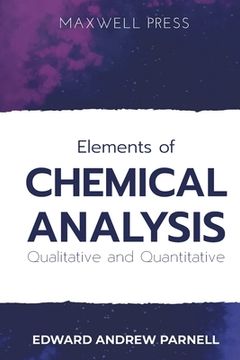 portada Elements of CHEMICAL ANALYSIS Qualitative and Quantitative