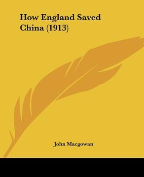 portada how england saved china (1913) (en Inglés)