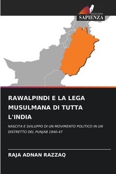 portada Rawalpindi E La Lega Musulmana Di Tutta l'India (en Italiano)