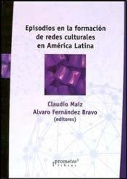 portada Episodios en la Formacion de Redes Culturales en America Latina