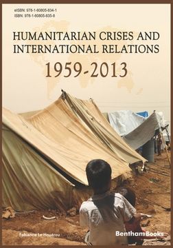 portada Humanitarian Crises and International Relations (1959-2013) (en Inglés)