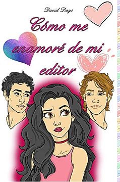 portada Cómo me Enamoré de mi Editor (in Spanish)