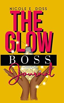 portada Glow Boss Journal (en Inglés)