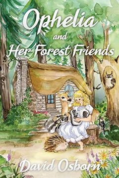 portada Ophelia and her Forest Friends (in English)