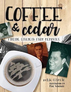 portada Coffee and Cedar: Finding Strength From Memories (en Inglés)