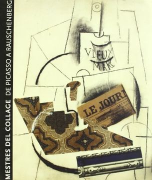 portada Mestres Del Collage: De Picasso a Rauschenberg - Masters of Collage - From Picasso Till Rauschenberg (English, Catalan and Spanish Edition) 