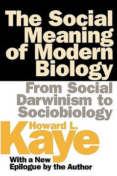 portada the social meaning of modern biology: from social darwinism to sociobiology (en Inglés)