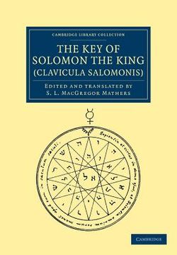 portada The key of Solomon the King (Clavicula Salomonis) Paperback (Cambridge Library Collection - Spiritualism and Esoteric Knowledge) (en Inglés)