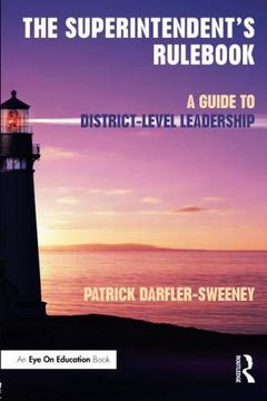 portada The Superintendent? S Rul: A Guide to District Level Leadership (en Inglés)