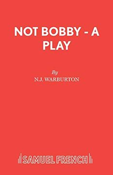 portada Not Bobby - a Play (in English)