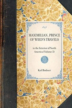portada Maximilian, Prince of Wied's Travels (en Inglés)