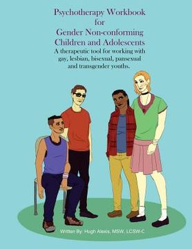 portada Psychotherapy Workbook for Gender Non-Conforming Children and Adolescents: A therapeutic tool for working with gay, lesbian, bisexual, pansexual and t (en Inglés)