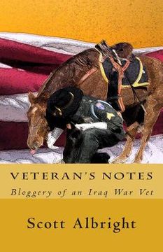 portada Veteran's Notes: Bloggery of an Iraq War Vet (in English)