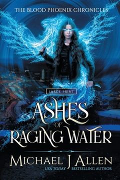 portada Ashes of Raging Water: A Completed Urban Fantasy Action Adventure (en Inglés)