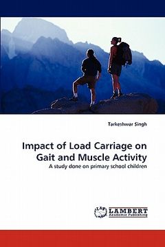 portada impact of load carriage on gait and muscle activity (en Inglés)