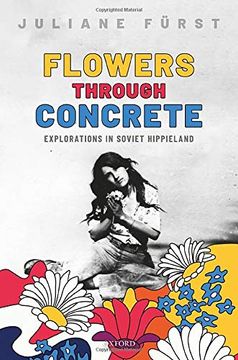 portada Flowers Through Concrete: Explorations in Soviet Hippieland (en Inglés)