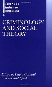 portada Criminology and Social Theory (Clarendon Studies in Criminology) (en Inglés)