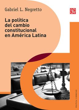portada La Politica del Cambio Constitucional en America Latina (in Spanish)