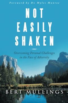 portada Not Easily Shaken: Overcoming Personal Challenges in the Face of Adversity