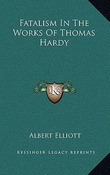 portada fatalism in the works of thomas hardy (en Inglés)