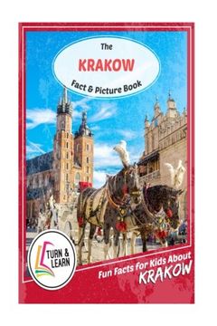 portada The Krakow Fact and Picture Book: Fun Facts for Kids About Krakow (Turn and Learn)