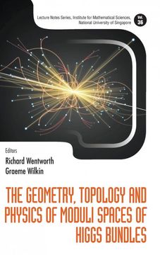 portada The Geometry, Topology and Physics of Moduli Spaces of Higgs Bundles (Lecture Notes Series, Institute for Mathematical Sciences, National University of Singapore) (en Inglés)