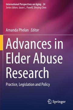 portada Advances in Elder Abuse Research: Practice, Legislation and Policy (in English)