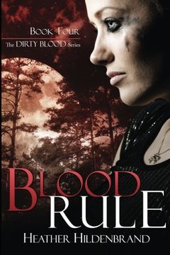 portada Blood Rule: Volume 4 (Dirty Blood series) (en Inglés)